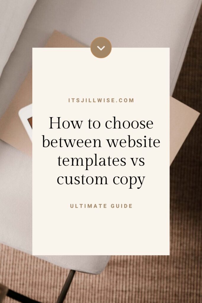 How to choose between a website copy template or custom copywriting as a freelancer