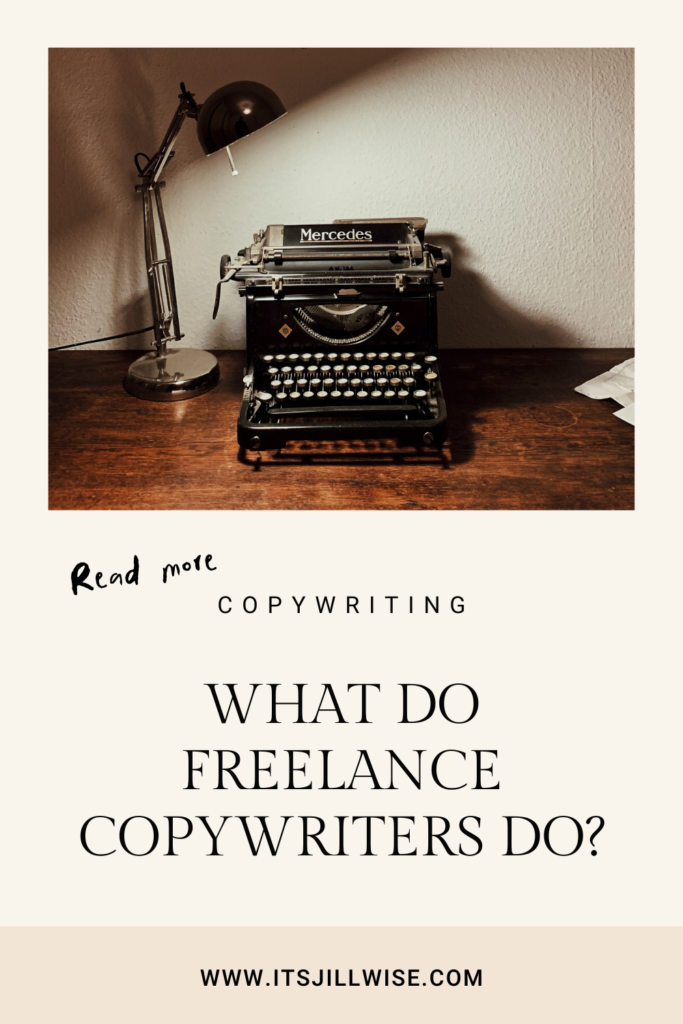 What freelance copywriters do